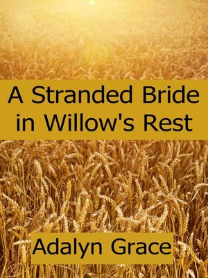 cover image of A Stranded Bride in Willow's Rest